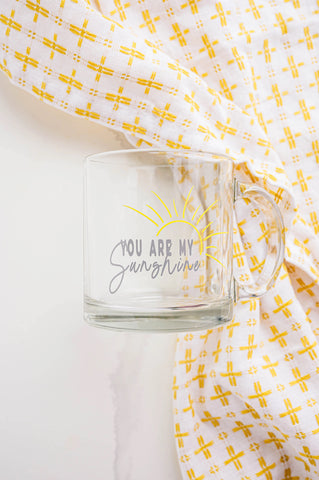 You Are My Sunshine Glass Mug